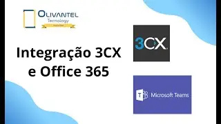 Integração PABX Virtual 3CX Phone System com Microsoft Office 365 Teams