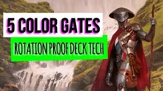 Mtg Deck Tech: 5 Color Gates (Rotation Proof)