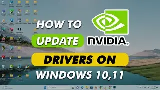 How to Update NVIDIA Drivers on Windows 10, 11