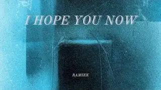 Ramsek - I Hope You Now