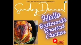 Sunday Dinner, Buttermilk Chicken 0