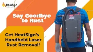 A Game Changer HeatSign Handheld Laser Rust Removal in Action