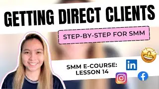 How to Directly Pitch your Social Media Management Services as a Beginner | L14 (SMM E-course)