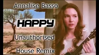 Annalise Basso - Happy (demo remix)