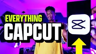 Do EVERYTHING in CapCut