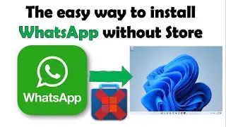 how to download WhatsApp without Microsoft store