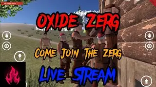 Oxide Zerg Live Stream 26 September 2022 Oxide Survival Island