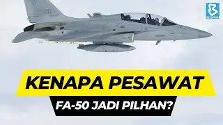 Kenapa pesawat FA-50 jadi pilihan?