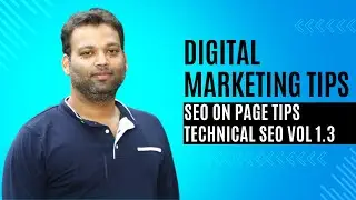 Digital Marketing Tips SEO ON PAGE TIPS TECHNICAL SEO VOL 1.3 |