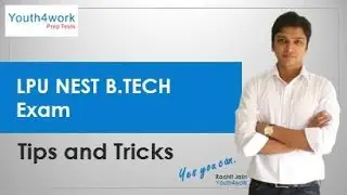 LPU NEST for B.Tech- Tips and Tricks | How to Crack LPU NEST | Tips to prepare LPU NEST