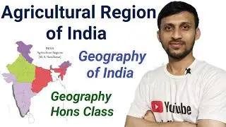 ভারতের কৃষি অঞ্চল /Agricultural Region of India/ Geography of India/ Geography Hons & WBCS GEOGRAPHY