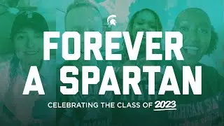 Michigan State Class of 2023: Forever a Spartan