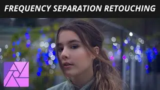 How To Use Frequency Separation For Retouching - Affinity Photo Tutorial