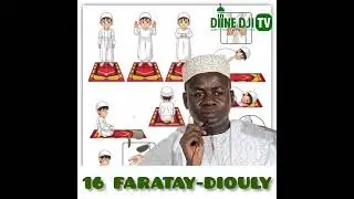 16 FARATAAY DIOULI SERIGNE HADY NIASS