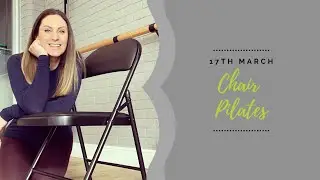 Chair Pilates- Wednesday 17th March