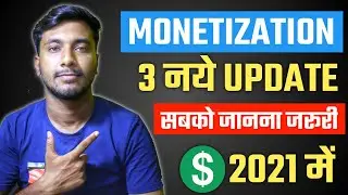 Youtube Monetization New Update 2021 | Youtube Channel Monetization Kaise Kare 2021