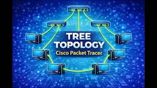 Tree Topology using Cisco Packet Tracer Part 5 | Step-by-Step Lab Tutorial