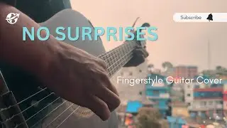 No Surprises Fingerstyle Guitar Cover
