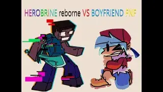 Friday Night Funkin' VS Herobrine Reborn (FNF Mod Minecraft)