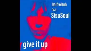 Give it up - SisuSoul