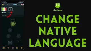 How to Change Native Language in Duolingo 2023