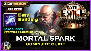 PoE 3.20 STARTER BUILDS : MORTAL SPARK INQUISITOR - POE THE FORBIDDEN SANCTUM - POE BUILDS