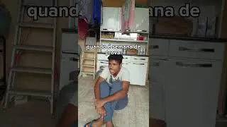quando é semana de prova: kakakakakkkk 