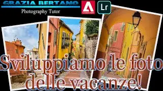 Sviluppiamo le foto delle vacanze solamente con Camera RAW/Lightroom