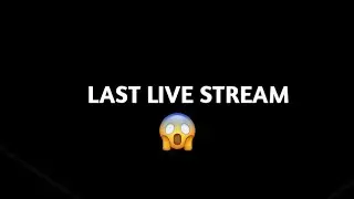 LAST VIDEO 😂