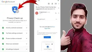 Your Privacy Checkup Has New Suggetions For Your Account || Google New Update