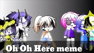 Oh Oh Here meme (Original?)