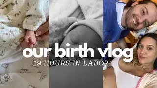 BIRTH VLOG at 38 weeks pregnant / 19 hours of labor!! (worth it!)