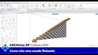 Software BIM ARCHLine.XP: Como Criar uma Escada Flutuante (Encastrada) no Software BIM ARCHLine.XP