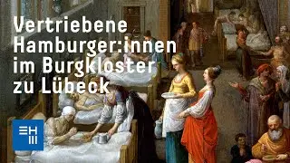 Vertriebene Hamburger:innen im Burgkloster zu Lübeck