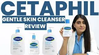 Cetaphil Gentle Cleanser Review by Dermatologist| How to use the Cetaphil Gentle Cleanser?