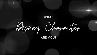 What Disney Character are you? Quiz/Challenge