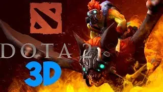 DOTA 2 - 3D!?!
