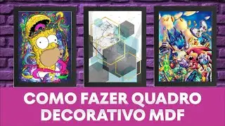 Como fazer quadro decorativo mdf