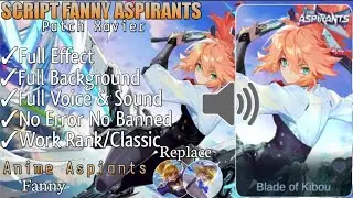 UPDATE SCRIPT SKIN FANNY ANIME ASPIRANTS BLADE OF KIBOU FULL VOICE & SOUND NO PASSWORD