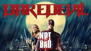 Not That Bad - Daredevil (2003)