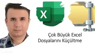 Çok Büyük Excel Dosyalarını Küçültme 