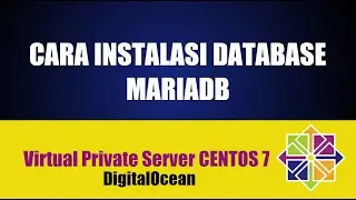 004 - Cara Install Database MariaDB Server di CentOS 7