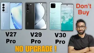 Vivo V30 Pro vs V29 Pro vs V27 Pro | No Upgrade in V Series