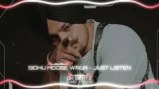 JUST LISTEN - Sidhu Moose Wala (Slowed Reverd) GK BEATZ 🎧 #gkbeatz #slowedandreverb