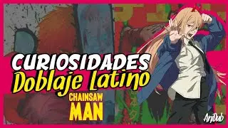 Curiosidades del Doblaje Latino de Chainsaw Man | AniDub