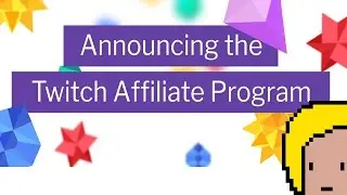 TWITCH AFFILIATE PROGRAM AND PARTNER NEWS!