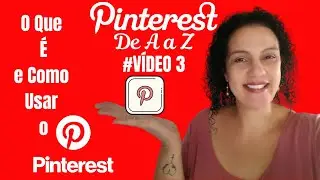 PINTEREST- O Que é Pinterest, Para Que Serve e Como Usar da Forma Correta