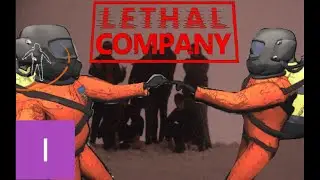 LETHAL COMPANY!!!!! WE ARE BEST IN THE WORLD!!!