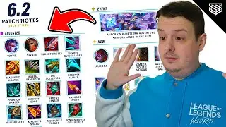 Wild Rift 6.2 Patch Notes Breakdown – BIGGEST PATCH EVER! WILD RIFT IS SAVED 😱