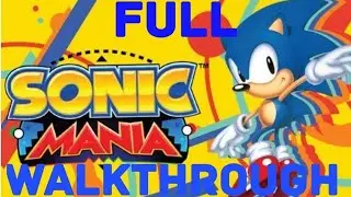 Sonic Mania Full Game Walkthrough    I    All Chaos Emeralds Collected  I  No Deaths  Sonic's Run